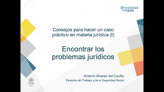 Cómo hacer un caso práctico en Derecho (I): Encontrar los problemas jurídicos