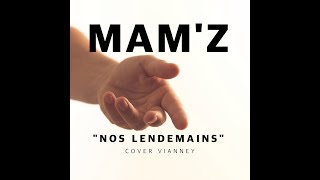 MAM'Z - Nos Lendemains (cover - Audio Officiel)