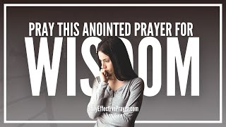 Prayer For Wisdom To Conquer What You Are Facing | Powerful Prayer