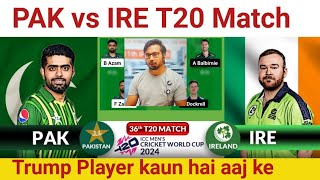 PAK vs IRE Prediction|PAK vs IRE  Team|Pakistan vs Ireland World Cup Match