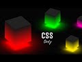 CSS 3D Glowing Cube Animation | Ambient Light Effects using Only CSS