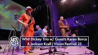 Whit Dickey Trio Plus Karen Borca \u0026 Jackson Krall | Vision Festival 23