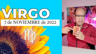 VIRGO | Horóscopo de hoy 07 de Noviembre 2022 | Debes retomar ésto virgo