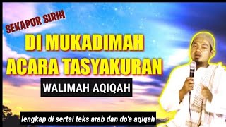 CONTOH MUKADIMAH TASYAKURAN WALIMAH AQIQAH