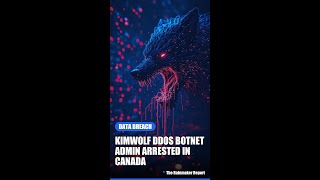 🚨 Kimwolf DDoS Botnet Admin Arrested in Canada 🚨