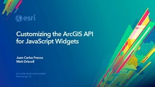 Customizing the ArcGIS API for JavaScript Widgets