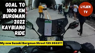 KAYBIANG TUNNEL BURGMAN 2022 RIDE | GOAL TO 1000 KM | MY NEW SUZUKI BURGMAN STREET 125 2022