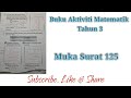 Buku Aktiviti Matematik Tahun 3 Muka Surat 125 KPM