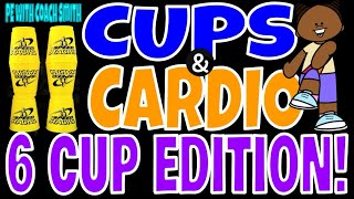 Cups & Cardio 6 Cup Edition- Speedstacks Warm Up Activity