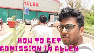 How to get admission in Allen..kota(Rajasthan)