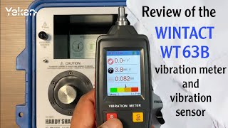 Review and test of the WINTACT WT63B vibration meter and vibration sensor