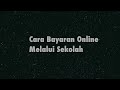 Cara Bayaran Online Melalui Sekolah