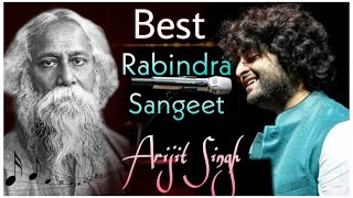 Rabindra Sangeet By Arijit Singh | BEST Till Date | Top 5 Songs