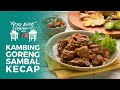 Resep Kambing Goreng Sambal Kecap