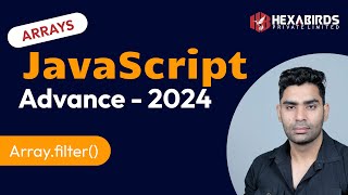 Filter() Method of JavaScript Arrays || Advance JavaScript Tutorial 2024