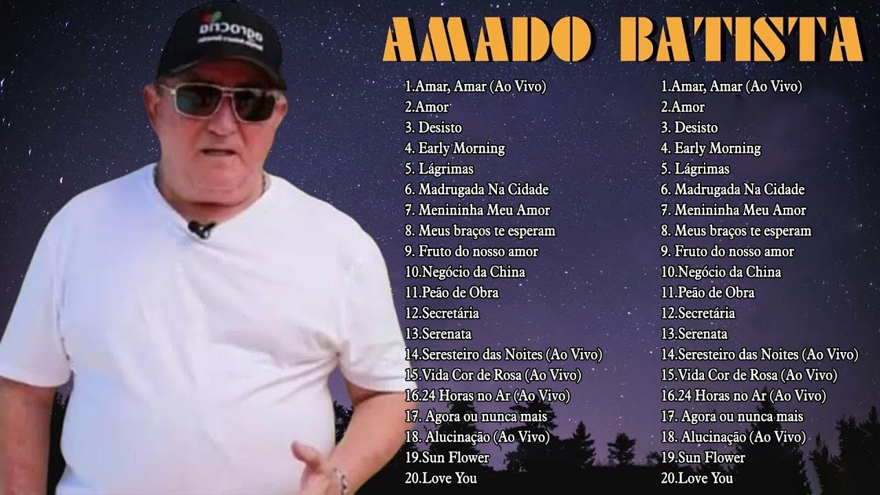 A M A D O B A T I S T A 25 Grandes Sucessos Álbum Completo Só Sucessos ...