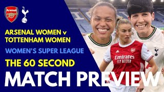 MATCH PREVIEW: Arsenal Women v Tottenham Women: North London Derby: WSL Record Attendance Expected