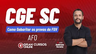 Concurso CGE SC: Como Gabaritar AFO em provas da FGV com Anderson Ferreira