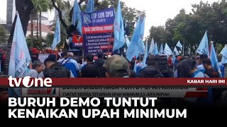 Buruh Unjuk Rasa Menuntut Kenaikan Upah Minimum | Kabar Hari Ini tvOne