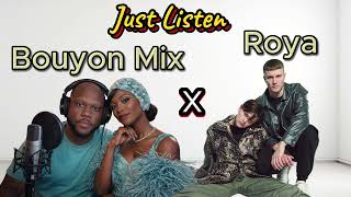 Bouyon Mix x Roya  - Just Listen