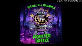 Special M \u0026 Marambá - Monster Breeze