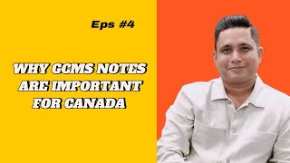 কানাডা ভিসা রিফিউজ হওয়ার পর কেন GCMS NOTES গুরুত্বপূর্ণ?