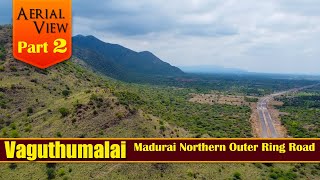 Madurai Northern Outer Ring Road Part 2 | at Vaguthumalai Aerial view