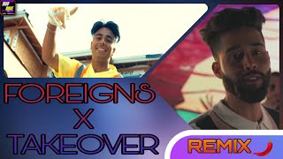 AP Dhillon X Gurinder Gill (Remix) | Foreigns X Takeover (Official Video) | MVP ALIVE