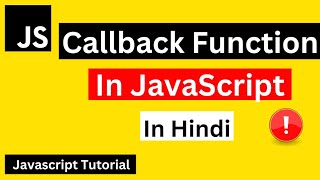 Callback Function in JavaScript | Callback Function | JavaScript Tutorial in Hindi