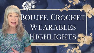 Recap of My Boujee Crochet Wearables: Highlights of Finished Pieces \u0026 Works in Progress!