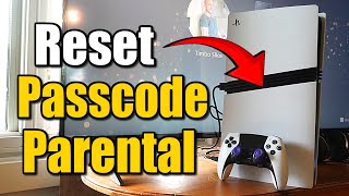 How to Reset Parental Controls Passcode PIN on PS5 Account (100% Fast!)