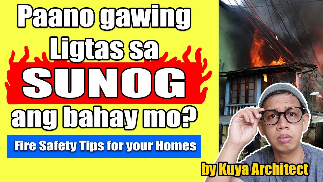 PAANO GAWING LIGTAS SA SUNOG ANG BAHAY MO? Fire Safety Tips Sa Ating ...