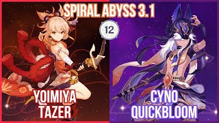 【GI】C0 Yoimiya Tazer \u0026 C0 Cyno Quickbloom - Spiral Abyss 3.1 Full Star Gameplay!