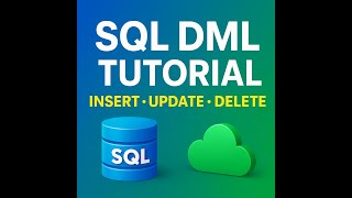 DML in SQL: Insert, Update, Delete Made Easy #DML, #SQLTutorial,#AI, #AWS,#SQLServer