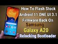 Flash Stock ONE UI 3.1 Android 11 On Galaxy A20