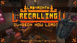 Dungeon Now Loading 2.2% | Labyrinth Recalling (Minecraft Mod Showcase)