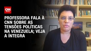 Professora fala à CNN sobre as tensões políticas na Venezuela; veja a íntegra | CNN PRIME TIME