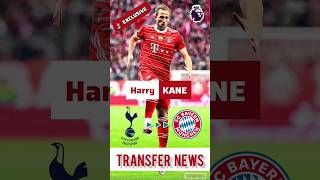 🚨 HARRY KANE to FC BAYERN MUNICH 🔥 | EXCLUSIVE UPDATE ✅️ | Premier League Transfer News 2023-24