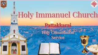 பரிசுத்த நற்கருணை ஆராதனை 04/02/2024 @ Holy Immanuel Church, Pattakkarai