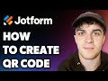 How to Create Qr Code on Jotform (Full 2024 Guide)