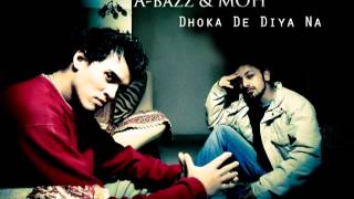 Abazz & MOH Dhoka De Diya Na Rihanna's Unfaithful Hindi Mix