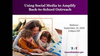 Webinar: Using Social Media to Amplify Back-to-School Outreach (9/23/20)