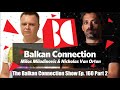 Milos Miladinovic - The Balkan Connection Show Ep. 160 Part 2 (Progressive House Mix)