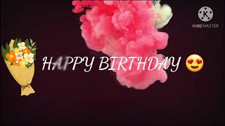 Birthday wish video 🥰