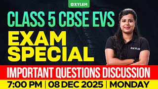 Class 5 CBSE EVS | Exam Special Important Questions Discussion | Xylem Class 5 CBSE