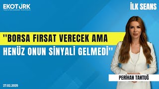 Prof. Dr. Yusuf Kaderli: Borsa fırsat verecek ama henüz onun sinyali gelmedi |İlk Seans