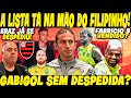 FILIPE LUÍS JÁ TÁ COM A LISTINHA NA MÃO.. VEM JOGADOR AÍ! GABIGOL SEM DESPEDIDA? FABRICIO B VENDIDO?