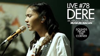 Sounds From The Corner : Live #78 Dere | Archipelago Festival 2022 at Museum Macan