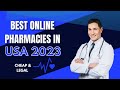 Best Online Pharmacy USA 2023 | CHEAP & LEGAL