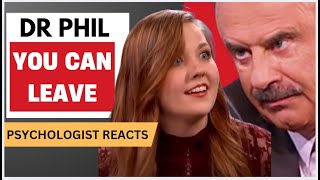 ARROGANT Dr PHIL humiliating girl - psychologist reacts!